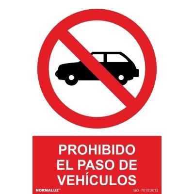 Señal prohibición el paso de vehículos
